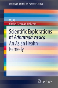 Enlarge image Cover: Scientific Explorations of Adhatoda vasica - Springer