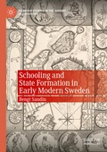 Cover: Schooling and State Formation in Early Modern Sweden - Palgrave Macmillan