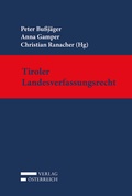 Cover: Tiroler Landesverfassungsrecht - Verlag &Ouml;sterreich