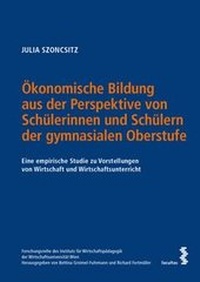 Abbildung von: Ökonomische Bildung aus der Perspektive von Schülerinnen und Schülern der gymnasialen Oberstufe - Facultas