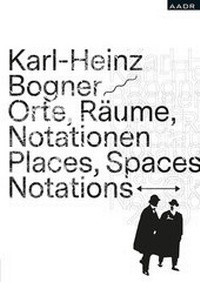 Abbildung von: Orte,Räume,Notationen - AADR - Art Architecture Design Research