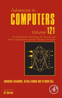 Enlarge image Cover: The Blockchain Technology for Secure and Smart Applications across Industry Verticals: Volume 121 - Academic Press