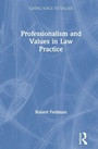 Cover: Professionalism and Values in Law Practice - Routledge