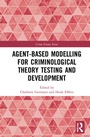 Cover: Agent-Based Modelling for Criminological Theory Testing and Development - Routledge