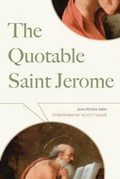 Cover: The Quotable Saint Jerome - The Catholic University of America Press