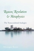 Cover: Reason, Revelation, and Metaphysics - The Catholic University of America Press