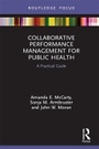 Cover: Collaborative Performance Management for Public Health - Routledge