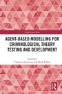 Cover: Agent-Based Modelling for Criminological Theory Testing and Development - Routledge
