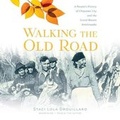 Cover: Walking the Old Road - Blackstone Publishing