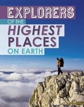 Cover: Explorers of the Highest Places on Earth - Raintree