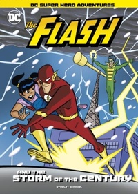 Enlarge image Cover: The Flash and the Storm of the Century - Raintree