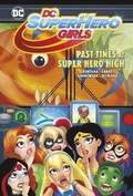 Cover: Past Times at Super Hero High - Raintree