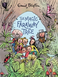 Enlarge image Cover: The Magic Faraway Tree: The Magic Faraway Tree Deluxe Edition - Hodder Children's Books