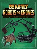 Cover: Beastly Robots and Drones - Raintree