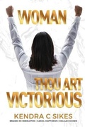 Cover: Woman Thou Art VICTORIOUS - B&B Publishing Co.