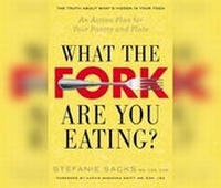 Enlarge image Cover: What the Fork Are You Eating? - Dreamscape Media