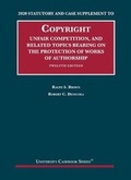 Cover: Copyright, Unfair Competition, and Related Topics Bearing on the Protection of Works of Authorship, 2020 Statutory and Case Supplement - West Academic Press