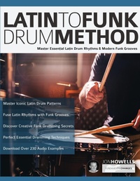 Abbildung von: Latin To Funk Drum Method - Fundamental Changes Ltd