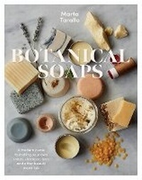 Abbildung von: Botanical Soaps - Quadrille Publishing Ltd