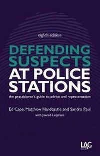 Enlarge image Cover: Defending Suspects at Police Stations - Legal Action Group