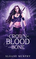 Cover: A Crown of Blood and Bone - Hudson Indie Ink