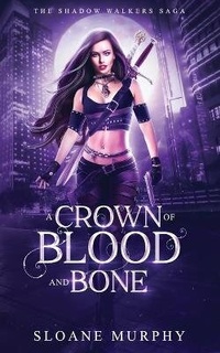 Enlarge image Cover: A Crown of Blood and Bone - Hudson Indie Ink