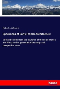 Enlarge image Cover: Specimens of Early French Architecture - Hansebooks