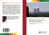 Abbildung von: Simulacao computacional da blindagem de neutrons - Novas Edicoes Academicas