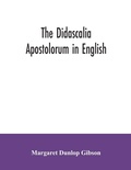 Cover: The Didascalia apostolorum in English - ALPHA EDITION