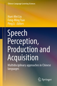 Enlarge image Cover: Speech Perception, Production and Acquisition - Springer