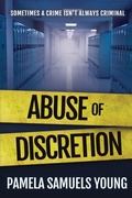 Cover: Abuse of Discretion - Goldman House Publishing