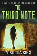Cover: The Third Note (The Secrets of Selkie Moon Mystery Series, #3) - Virginia King