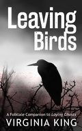 Cover: Leaving Birds - Virginia King