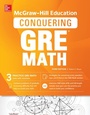 Cover: McGraw-Hill Education Conquering GRE Math, Third Edition - McGraw Hill LLC