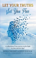 Cover: Let Your Truths Set You Free - Tiny Angel Press Ltd