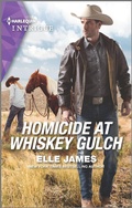 Cover: Homicide at Whiskey Gulch - HARLEQUIN INTRIGUE