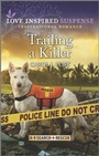Cover: Trailing a Killer - Love Inspired Suspense