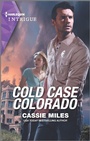 Cover: Cold Case Colorado - HARLEQUIN INTRIGUE
