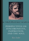Cover: Perspectives on Synchronicity, Inspiration, and the Soul - Cambridge Scholars Publishing