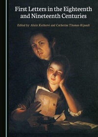 Abbildung von: First Letters in the Eighteenth and Nineteenth Centuries - Cambridge Scholars Publishing