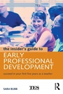 Cover: The Insider's Guide to Early Professional Development - Routledge