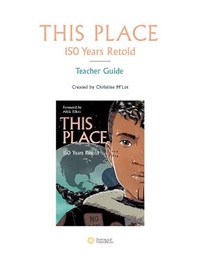 Enlarge image Cover: This Place: 150 Years Retold Teacher Guide - Portage & Main Press
