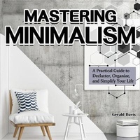 Enlarge image Cover: Mastering Minimalism - Gerald Davis
