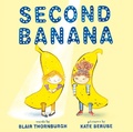 Cover: Second Banana - Abrams Books for Young Readers