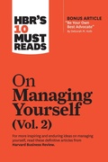 Cover: HBR's 10 Must Reads on Managing Yourself, Vol. 2 (with bonus article "Be Your Own Best Advocate" by Deborah M. Kolb) - Harvard Business Review Press