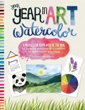 Cover: Your Year in Art: Watercolor - Walter Foster Publishing