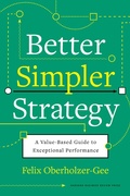 Cover: Better, Simpler Strategy - Harvard Business Review Press