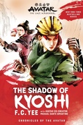 Cover: Avatar: The Last Airbender: The Shadow of Kyoshi (Chronicles of the Avatar Book 2) - Amulet Books