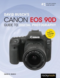 Enlarge image Cover: David Busch's Canon EOS 90D Guide to Digital Photography - Rocky Nook