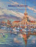 Cover: Marina Business - An introduction for Investors, Developers and Buyers - Volume 1 - Richard Graves & Associates